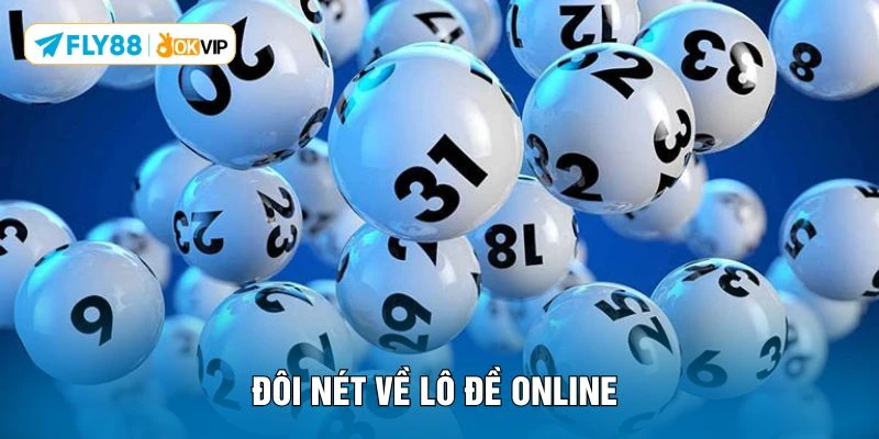 Đôi nét về lô đề online