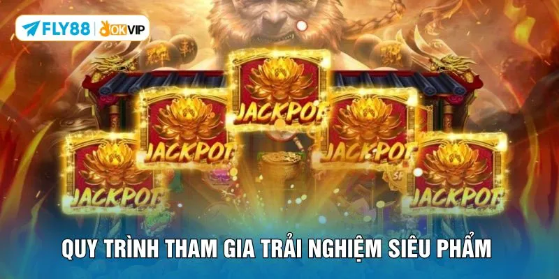 Quy trình tham gia trải nghiệm siêu phẩm